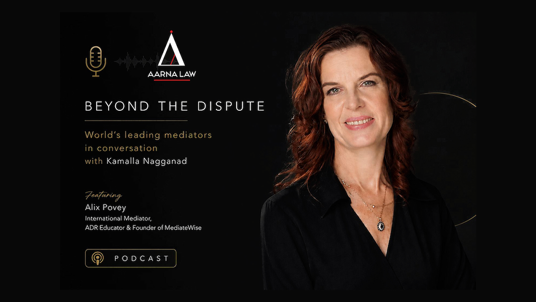 Beyond the Dispute with Kamalla Nagganad | Alix Povey on Building Mediation Culture in Asia